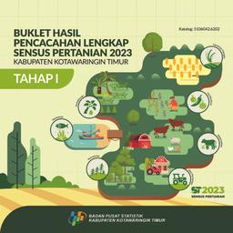 Buklet Hasil Pencacahan Lengkap Sensus Pertanian 2023 - Tahap I Kabupaten Kotawaringin Timur